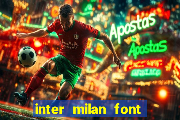 inter milan font free download